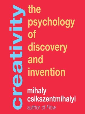 creativity by mihaly csikszentmihalyi creativity by mihaly csikszentmihalyi